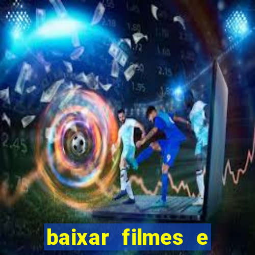 baixar filmes e series mp4