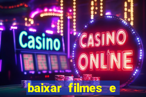 baixar filmes e series mp4