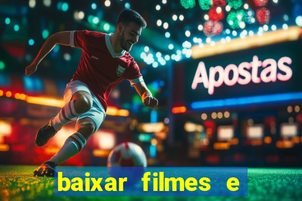 baixar filmes e series mp4