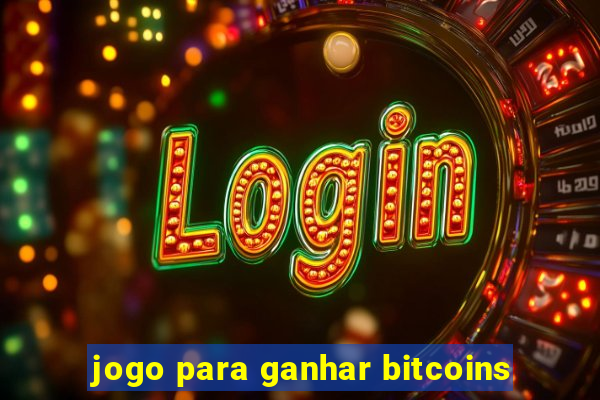 jogo para ganhar bitcoins