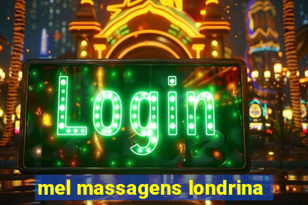 mel massagens londrina