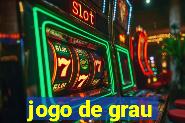 jogo de grau