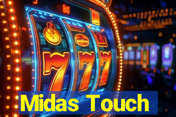 Midas Touch