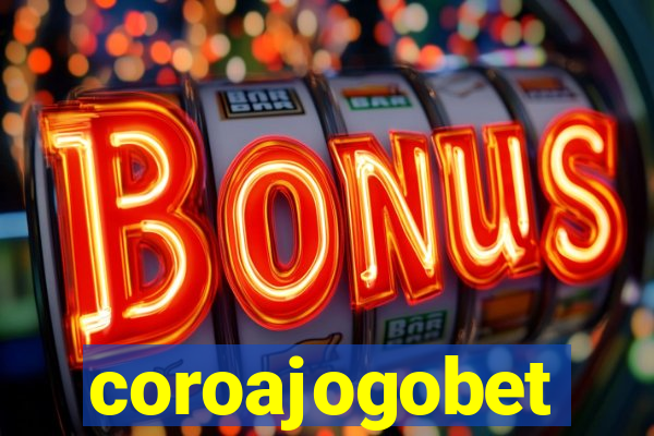 coroajogobet