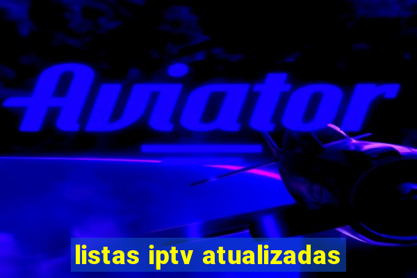 listas iptv atualizadas