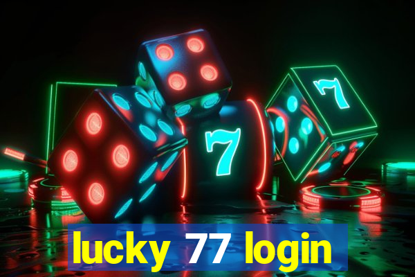 lucky 77 login