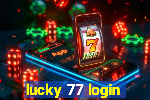 lucky 77 login