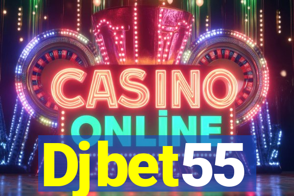 Djbet55