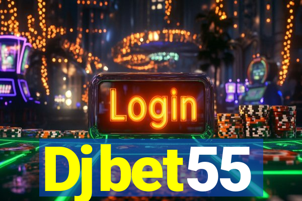 Djbet55