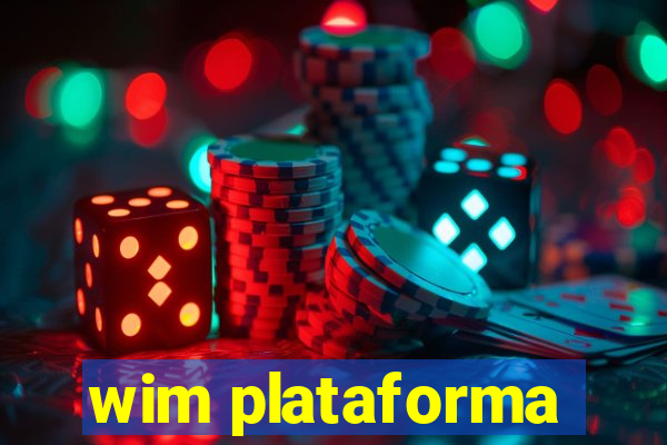 wim plataforma