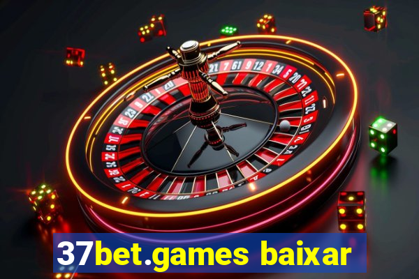 37bet.games baixar