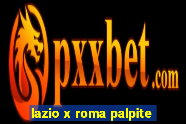 lazio x roma palpite