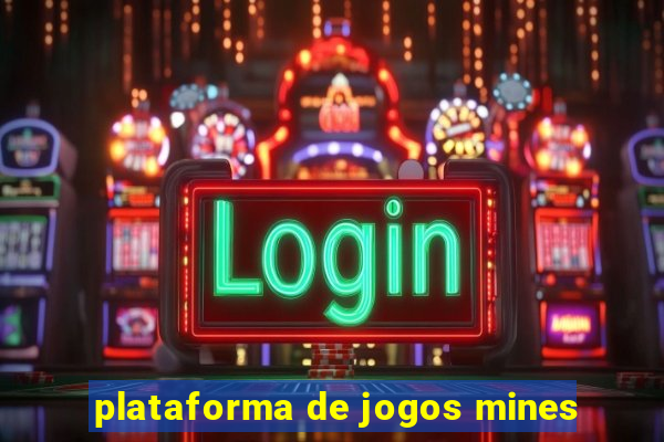 plataforma de jogos mines