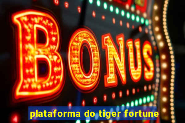 plataforma do tiger fortune