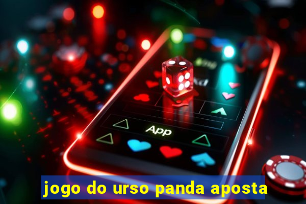 jogo do urso panda aposta