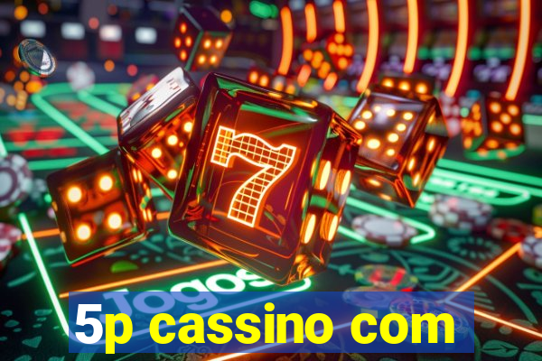 5p cassino com