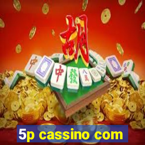 5p cassino com