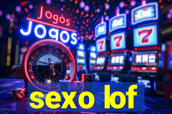 sexo lof