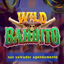 sac salvador agendamento