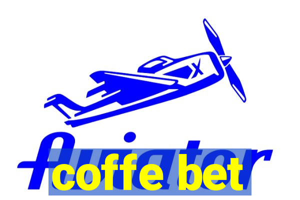 coffe bet