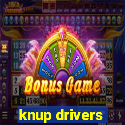 knup drivers