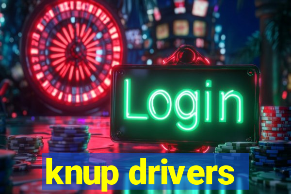 knup drivers