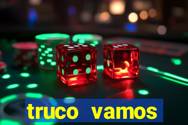 truco vamos torneios online