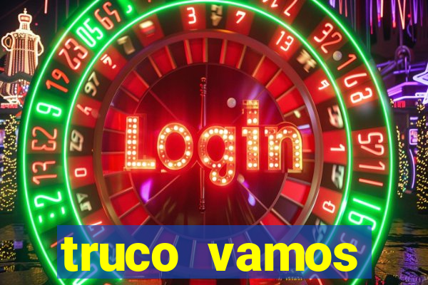 truco vamos torneios online