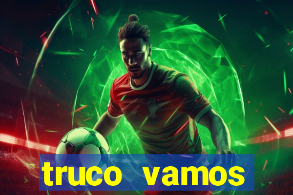 truco vamos torneios online