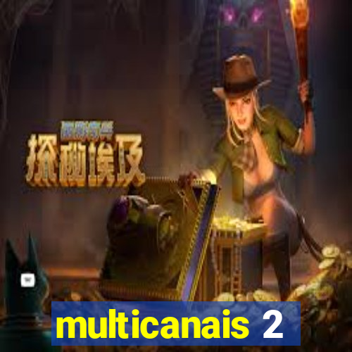 multicanais 2