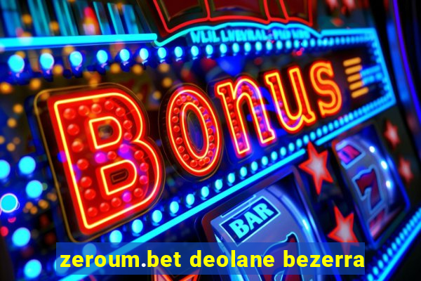 zeroum.bet deolane bezerra