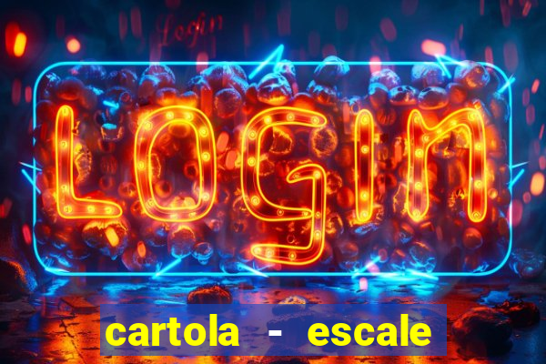 cartola - escale seu time!