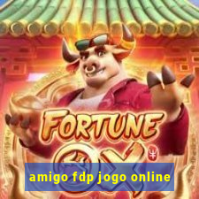 amigo fdp jogo online