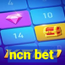 ncn bet