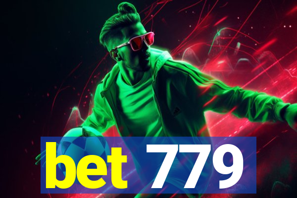 bet 779