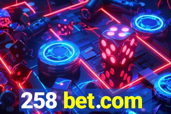 258 bet.com