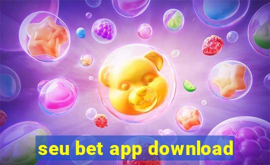 seu bet app download