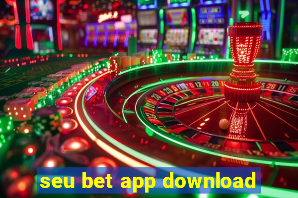 seu bet app download