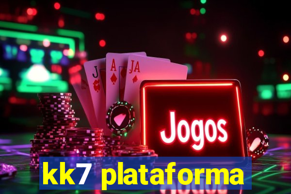 kk7 plataforma