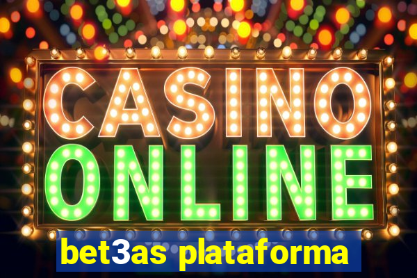 bet3as plataforma