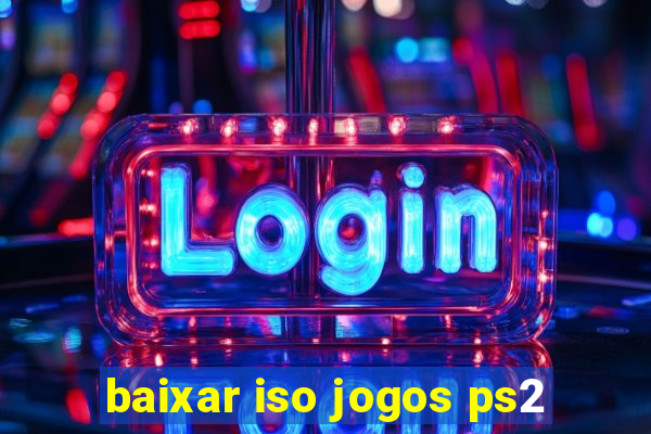 baixar iso jogos ps2