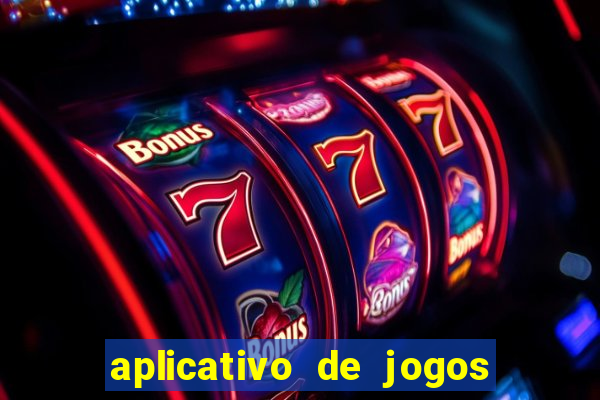 aplicativo de jogos para ganhar dinheiro no pix