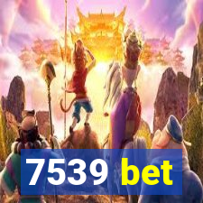 7539 bet