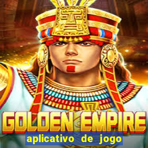 aplicativo de jogo pra ganhar dinheiro