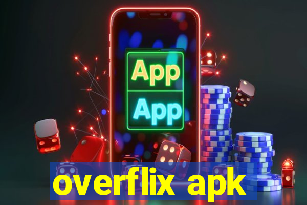 overflix apk