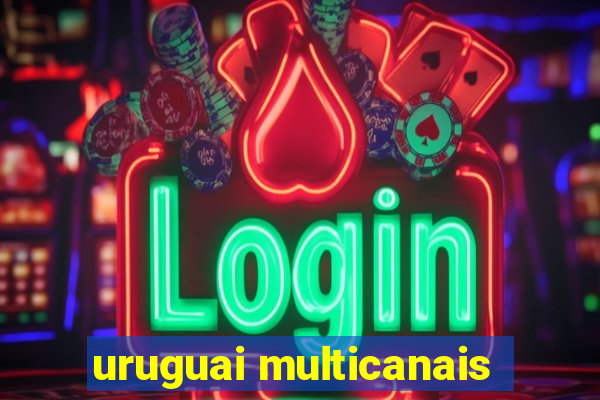 uruguai multicanais