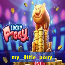 my little pony jogos de vestir