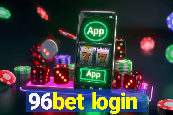 96bet login