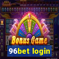 96bet login