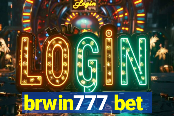 brwin777 bet